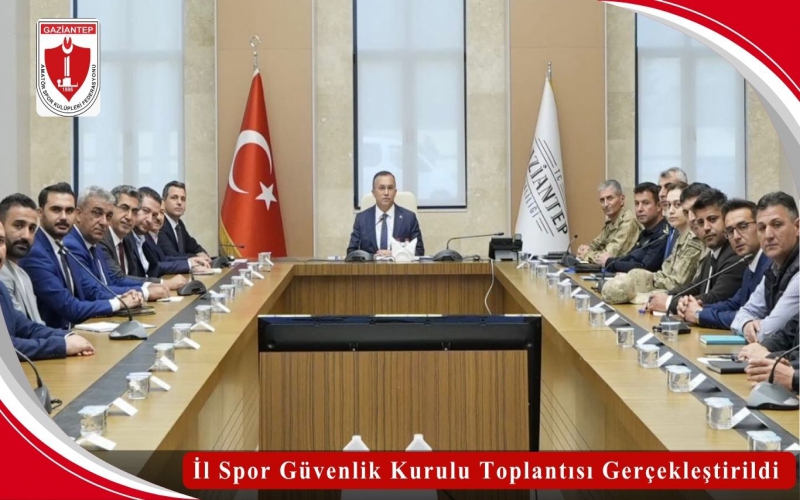 İl Spor Güvenlik Kurulu Toplantısı Gerçekleştirildi